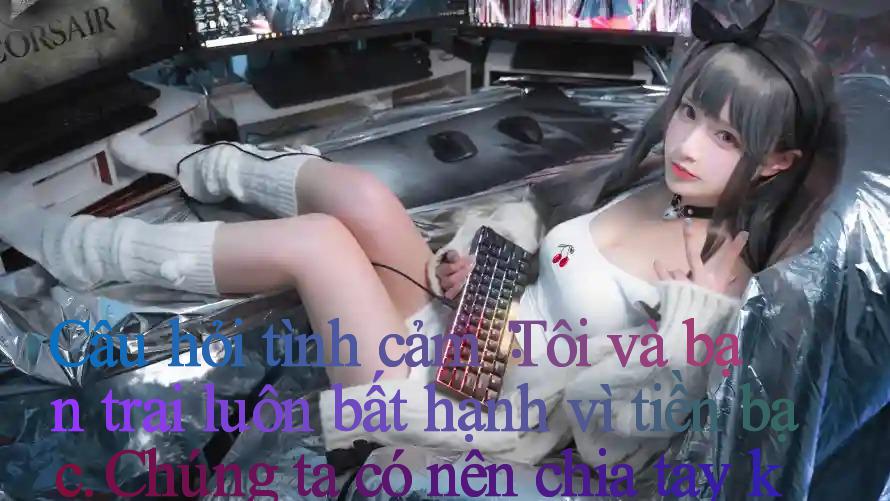 Câu hỏi tình cảm： Tôi và bạn trai luôn bất hạnh vì tiền bạc. Chúng ta có nên chia tay không？